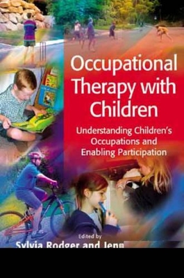 OCCUPATIONAL THERAPY WITH CHILDREN - SYLVIA RODGER-JENNY ZIV