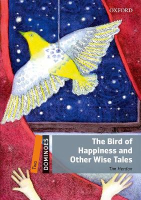 OD 2: THE BIRD OF HAPPINESS AND OTHER WISE TALES N/E - TIM H