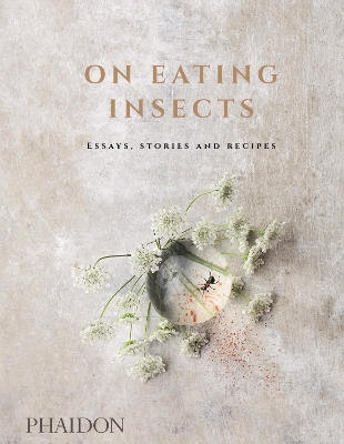 ON EATING INSECTS: ESSAYS STORIES AND RECIPES HC - NORDIC FO