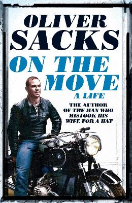 ON THE MOVE - A LIFE HC - OLIVER SACKS