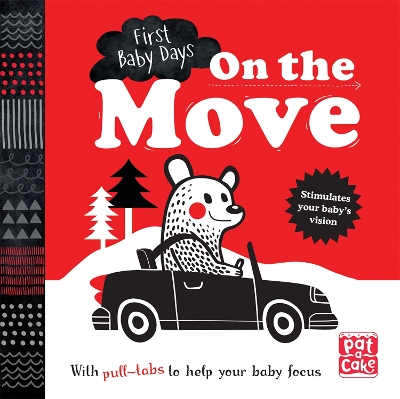 ON THE MOVE: A PULL-TAB BOARD BOOK TO HELP YOUR BABY FOCUS (