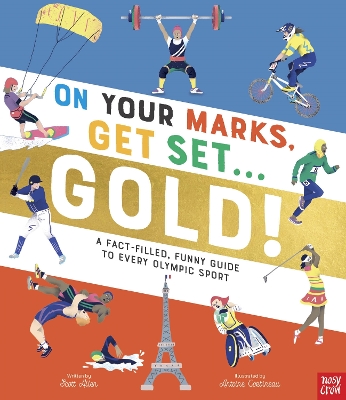 ON YOUR MARKS GET SET GOLD! : A FACT-FILLED FUNNY GUIDE TO E