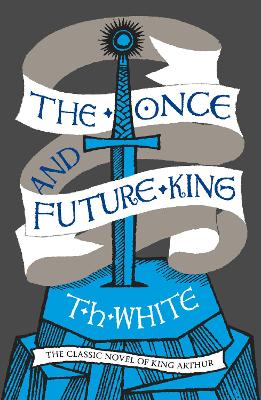 ONCE   FUTURE KING PB - T. H. WHITE