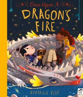 ONCE UPON A DRAGONS FIRE PB - BEATRICE BLUE