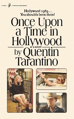 ONCE UPON A TIME IN HOLLYWOOD - QUENTIN TARANTINO