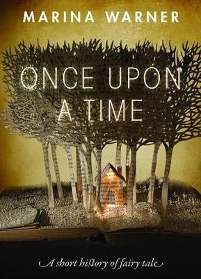 ONCE UPON A TIME:A SHORT HISTORY OF FAIRY TALE HC - MARINA W