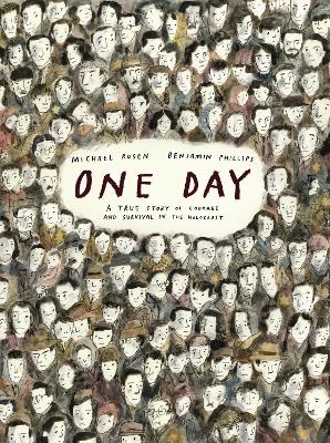 ONE DAY: A TRUE STORY OF COURAGE AND SURVIVAL IN THE HOLOCAU
