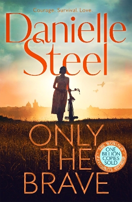 ONLY THE BRAVE - DANIELLE STEEL