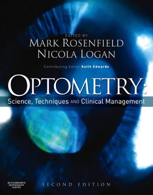 OPTOMETRY : SCIENCE TECHNIQUES AND CLINICAL MANAGEMENT  HC -