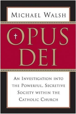 OPUS DEI PB C FORMAT - ASSOCIATE PROFESSOR MICHAEL WALSH