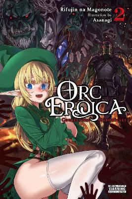 ORC EROICA VOL. 2 (LIGHT NOVEL) - ASANAGIRIFUJIN NA MAGONOTE