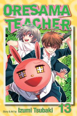 ORESAMA TEACHER VOL. 13 PA - IZUMI TSUBAKI