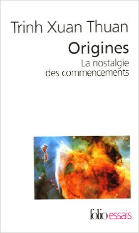 ORIGINES : LA NOSTALGIE DES COMMENCEMENTS POCHE - XUAN TRINH