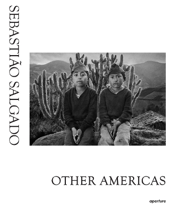 OTHER AMERICAS HC - SEBASTIAO SALGADO