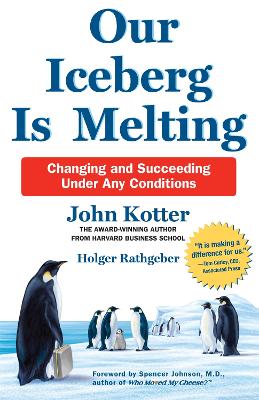 OUR ICEBERG IS MELTING - JOHN KOTTER-HOLGER RATHGEBER