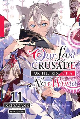 OUR LAST CRUSADE OR THE RISE OF A NEW WORLD VOL. 11 (LIGHT N