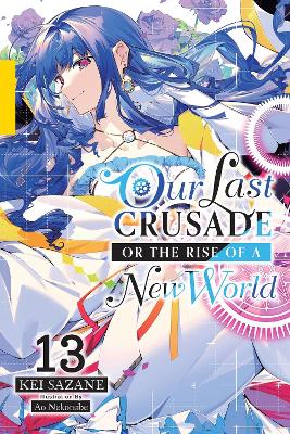 OUR LAST CRUSADE OR THE RISE OF A NEW WORLD VOL. 13 (LIGHT N