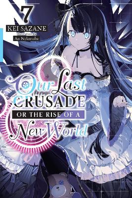 OUR LAST CRUSADE OR THE RISE OF A NEW WORLD VOL. 7 (LIGHT NO