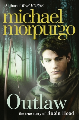 OUTLAW: THE STORY OF ROBIN HOOD PB - MICHAEL MORPURGO