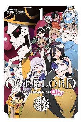 OVERLORD: THE UNDEAD KING OH! VOL. 1 - ANDREW CUNNINGHAMJUAM