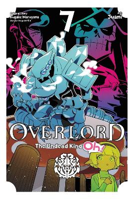 OVERLORD: THE UNDEAD KING OH! VOL. 7 - ANDREW CUNNINGHAMJUAM