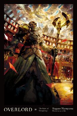 OVERLORD VOL. 10 (LIGHT NOVEL) HC - KUGANE MARUYAMASO-BIN