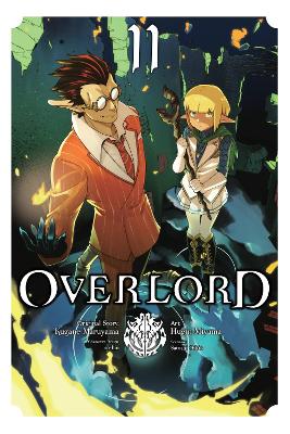 OVERLORD VOL. 11 - SATOSHI OSHIOEMILY BALISTRIERIKUGANE MARU