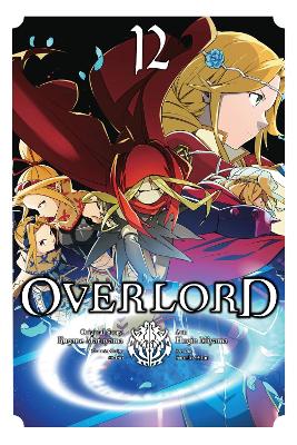 OVERLORD VOL. 12 - SATOSHI OSHIOEMILY BALISTRIERIKUGANE MARU