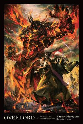 OVERLORD VOL. 13 (LIGHT NOVEL) HC - EMILY BALISTRIERIKUGANE