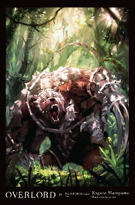 OVERLORD VOL. 15 (LIGHT NOVEL) HC - ANDREW CUNNINGHAMKUGANE