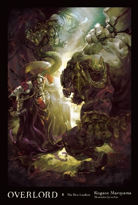 OVERLORD VOL. 8 (NOVEL) HC - KUGANE MARUYAMASO-BIN