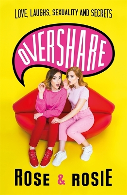 OVERSHARE LOVE LAUGHS SEXUALITY AND SECRETS HC - ROSE ELLEN