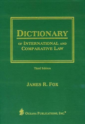 OXFORD DICTIONARY OF INTERNATIONAL AND COMPARATIVE LAW 3RD E