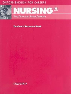 OXFORD-ENGLISH-FOR-CAREERS-NURSING-2-TCHRS-RESOURCE-TONY.jpg OXFORD ENGLISH FOR CAREERS : NURSING 2 TCHRS RESOURCE - TONY