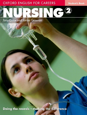 OXFORD ENGLISH FOR CAREERS : NURSING 2 - TONY GRICE-JAMES GR