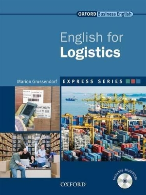 OXFORD EXPRESS SERIES: ENGLISH FOR LOGISTICS - MARION GRUSSE