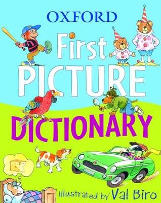 OXFORD FIRST PICTURE DICTIONARY  PB - VAL BIRO-OXFORD DICTIO