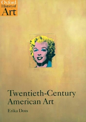 OXFORD HISTORY OF ART TWENTIETH -CENTURY AMERICAN ART PB C F