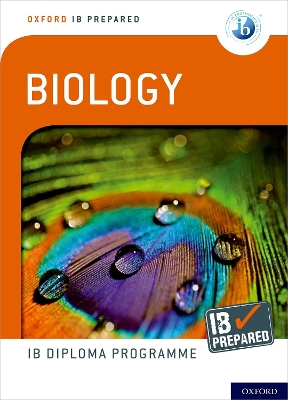 OXFORD IB DIPLOMA: IB PREPARED BIOLOGY - DEBORA PRIMROSE