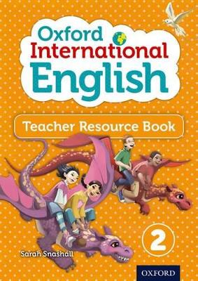 OXFORD-INTERNATIONAL-PRIMARY-ENGLISH-2-TCHRS-SARAH-SNASHAL.jpg OXFORD INTERNATIONAL PRIMARY ENGLISH 2 TCHRS - SARAH SNASHAL