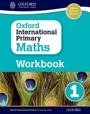 OXFORD-INTERNATIONAL-PRIMARY-MATHS-1-WB-ANTHONY-COTTON.jpg OXFORD INTERNATIONAL PRIMARY MATHS 1 WB - ANTHONY COTTON