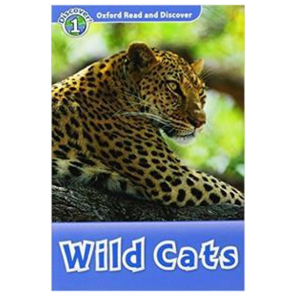 OXFORD READ   DISCOVER 1: WILD CATS (+ CD) - ROB SVED