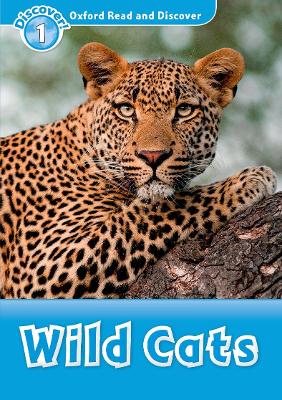 OXFORD READ   DISCOVER 1: WILD CATS - EDITOR