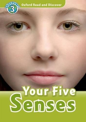 OXFORD READ   DISCOVER 3: YOUR FIVE SENSES (+ CD) N/E - ROBE
