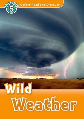 OXFORD-READ-DISCOVER-5-WILD-WEATHER-CD-NE-JACQUELI.jpg OXFORD READ DISCOVER 5: WILD WEATHER (+ CD) N/E - JACQUELI