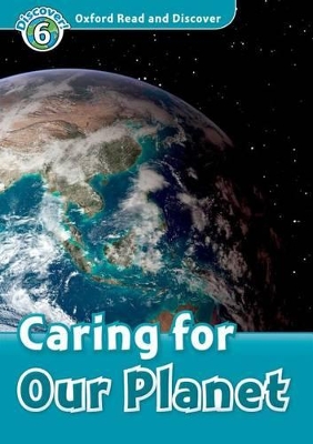 OXFORD READ   DISCOVER 6: CARING FOR OUR PLANET (+ CD) N/E -