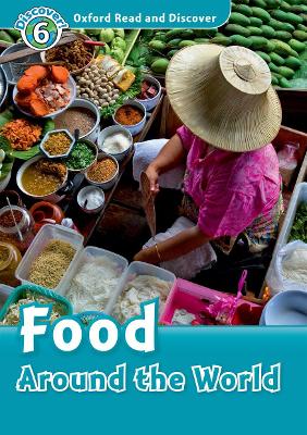 OXFORD READ   DISCOVER 6: FOOD AROUND THE WORLD (+ CD) - ROB