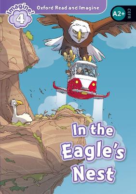 OXFORD READ   IMAGINE 3: IN THE EAGLES NEST - PAUL SHIPTON