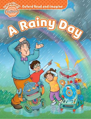 OXFORD READ   IMAGINE BEGINNER: A RAINY DAY - PAUL SHIPTON
