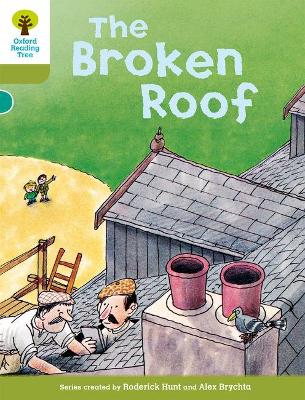 OXFORD READING TREE 7: THE BROKEN ROOF - RODERICK HUNT-ALEX